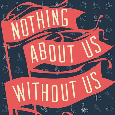 "Nothing About Us Without Us" on flags